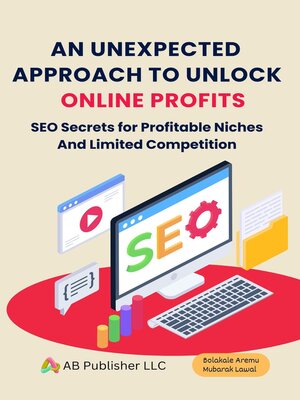 cover image of An Unexpected Approach to Unlock Online Profits